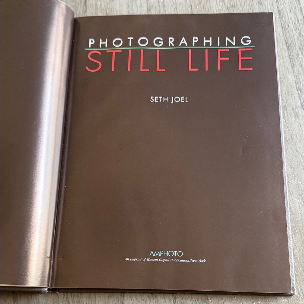 Photographing Still Life by Seth Joel – Brown Cover